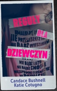 Кэндес Бушнелл - Reguły dla dziewczyn