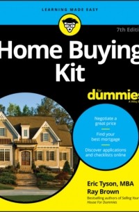 Эрик Тайсон - Home Buying Kit For Dummies