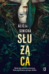 Alicja Sinicka - Służąca