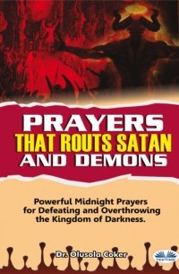 Dr. Olusola Coker - Prayers That Routs Satan And Demons