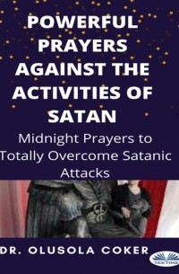 Powerful Prayers Against The Activities Of Satan