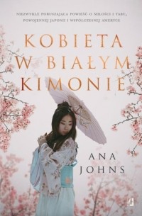 Ана Джонс - Kobieta w białym kimonie