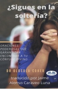Dr. Olusola Coker - ?Sigues En La Solter?a?