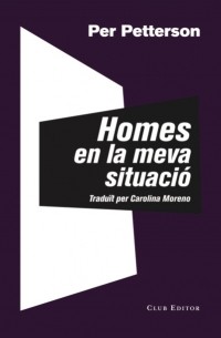 Per  Petterson - Homes en la meva situaci?