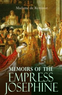 Memoirs of the Empress Josephine