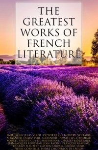 The Greatest Works of French Literature