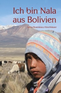 Ich bin Nala aus Bolivien