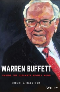 Роберт Г. Хагстром - Warren Buffett