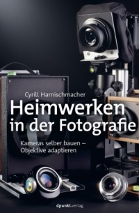  - Heimwerken in der Fotografie