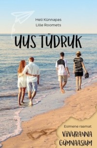  - Uus tüdruk