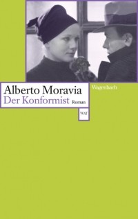 Alberto Moravia - Der Konformist