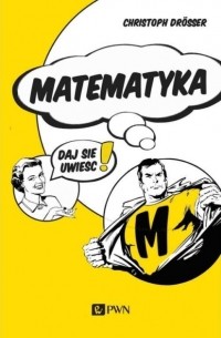 Matematyka… Daj się uwieść!