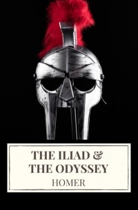 The Iliad & The Odyssey