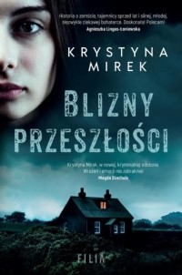 Krystyna Mirek - Blizny przeszłości