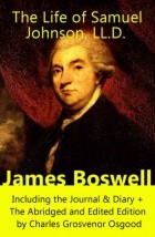 Джеймс Босуэлл - The Life of Samuel Johnson, LL. D.
