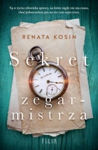 Renata Kosin - Sekret zegarmistrza