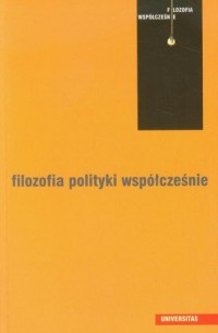 Filozofia polityki wsp?łcześnie