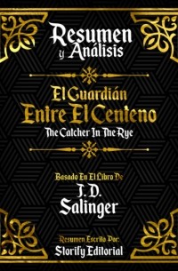 Storify Editorial - Resumen y Analisis: El Guardian Entre El Centeno