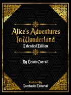 Льюис Кэрролл - Alice&#039;s Adventures In Wonderland