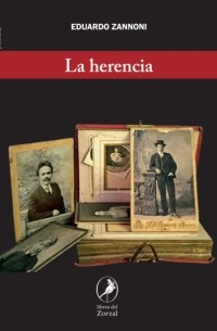 Eduardo Zannoni - La herencia