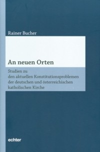 Rainer Bucher - An neuen Orten