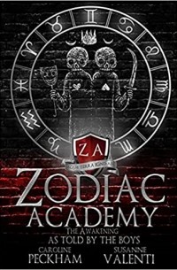  - Zodiac Academy: The Awakening As Told By The Boys