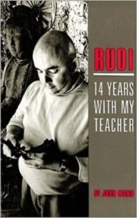 Джон Манн - Rudi: 14 Years with My Teacher