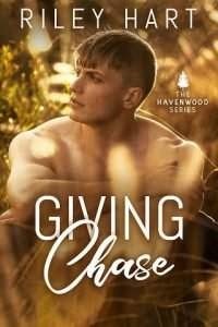 Райли Харт - Giving Chase