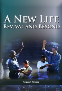 Ellen G. White - A New Life: Revival and Beyond