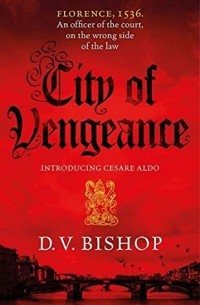 Д. В. Бишоп - City of Vengeance