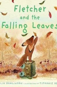 Джулия Роулинсон - Fletcher and the Falling Leaves