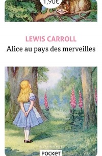 Lewis Carroll - Alice au pays des merveilles
