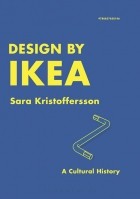 Sara Kristoffersson - Design by IKEA: A Cultural History