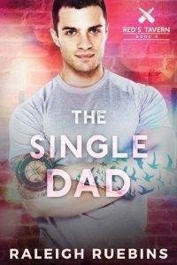 Raleigh Ruebins - The Single Dad