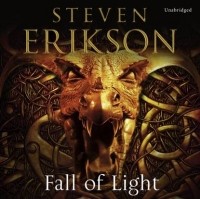 Steven Erikson - Fall of Light