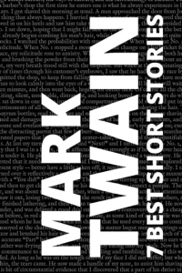 Mark Twain - 7 best short stories by Mark Twain (сборник)