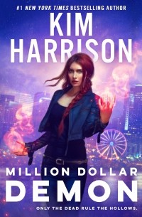 Ким Харрисон - Million Dollar Demon