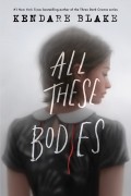 Кендари Блейк - All These Bodies