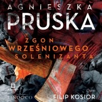 Agnieszka Pruska - Zgon wrześniowego solenizanta