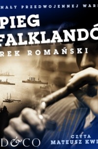 Marek Romański - Szpieg z Falkland?w