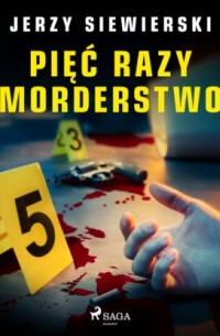 Pięć razy morderstwo