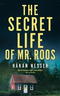 Хокан Нессер - The Secret Life of Mr. Roos