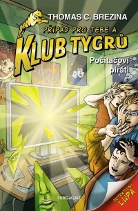 Томас Брецина - Klub Tygrů. Počítačoví piráti