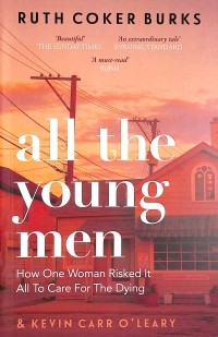 Рут Коукер Беркс - All the Young Men