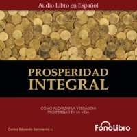 Carlos Eduardo Sarmiento - Prosperidad Integral