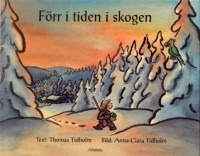 Томас Тидхольм - Förr i tiden i skogen