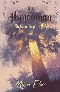Меган Дерр - The Huntsman