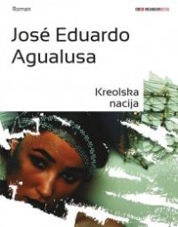 José Eduardo Agualusa - Kreolska nacija