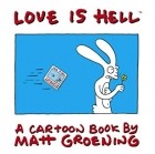 Мэтт Грейнинг - Love Is Hell