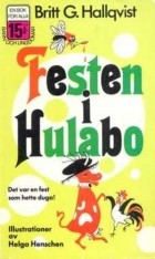 Britt G. Hallqvist - Festen i Hulabo